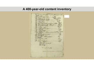 A 400-year-old content inventory
 