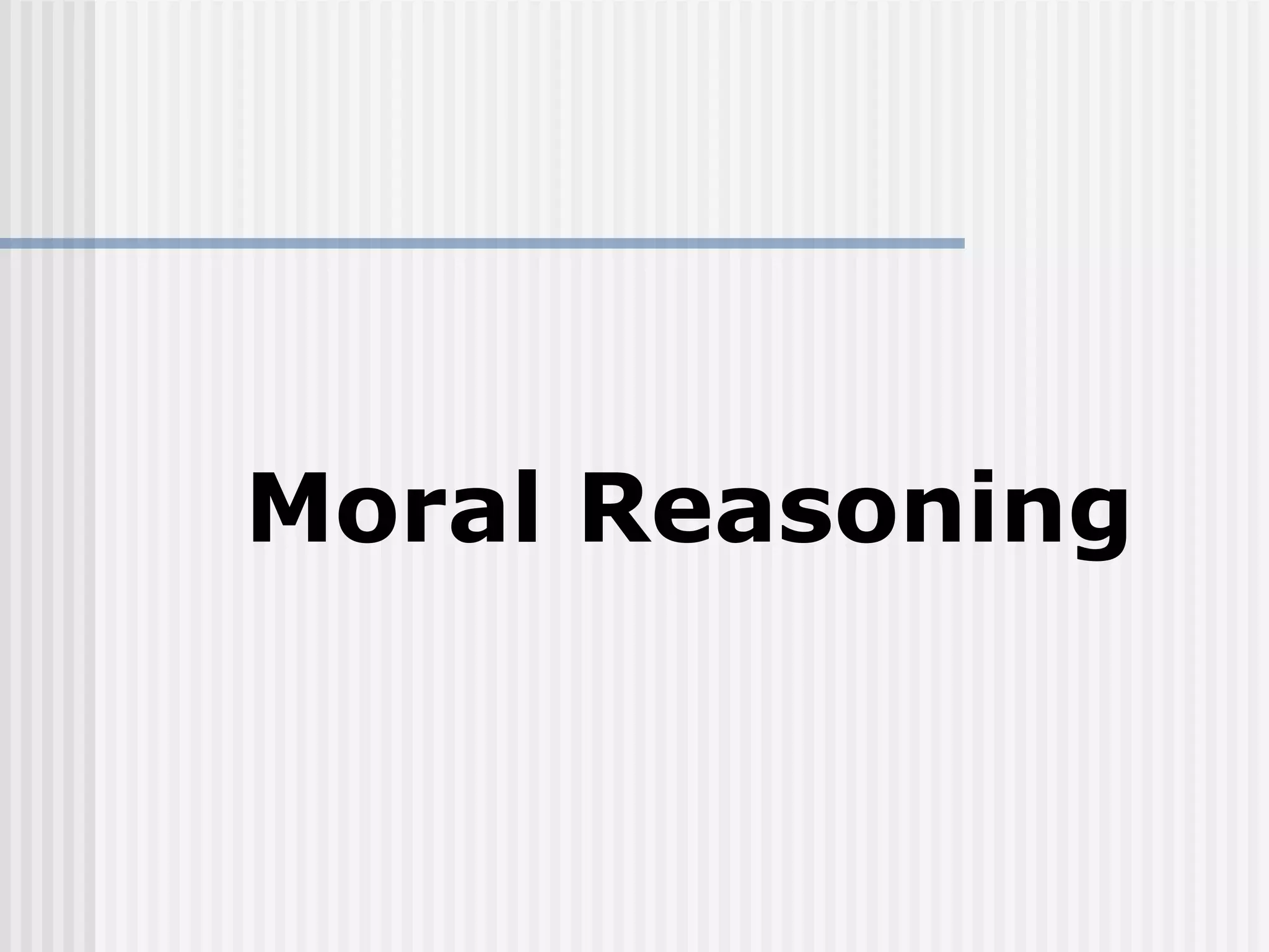 Moral Reasoning 