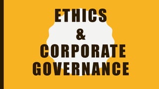 Ethics and Corporate Governance | PPTX