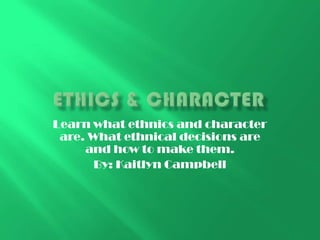 Ethics & character | PPTX