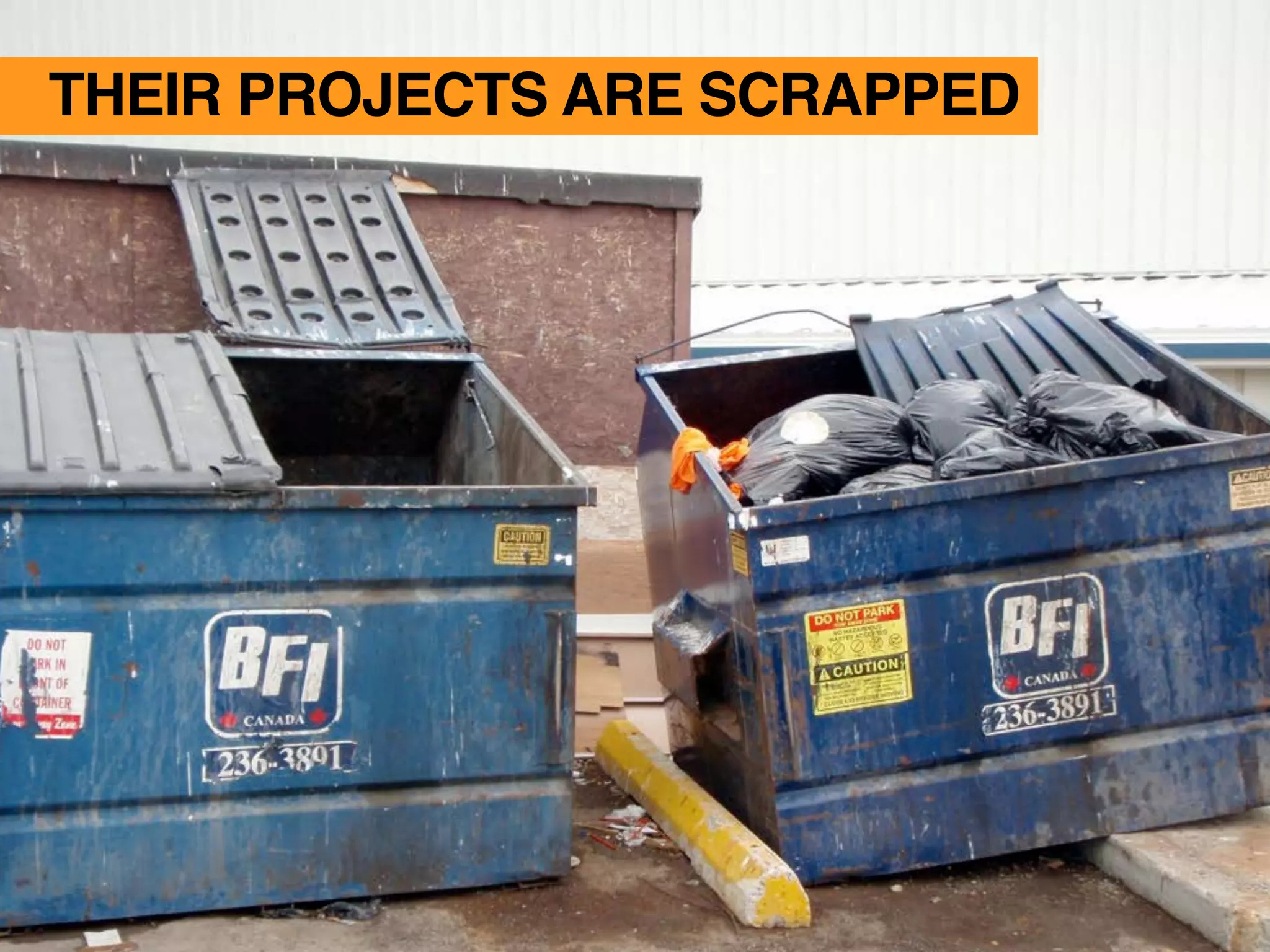 THEIR PROJECTS ARE SCRAPPED
 