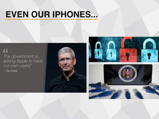 EVEN OUR IPHONES...
– Tim Cook
 