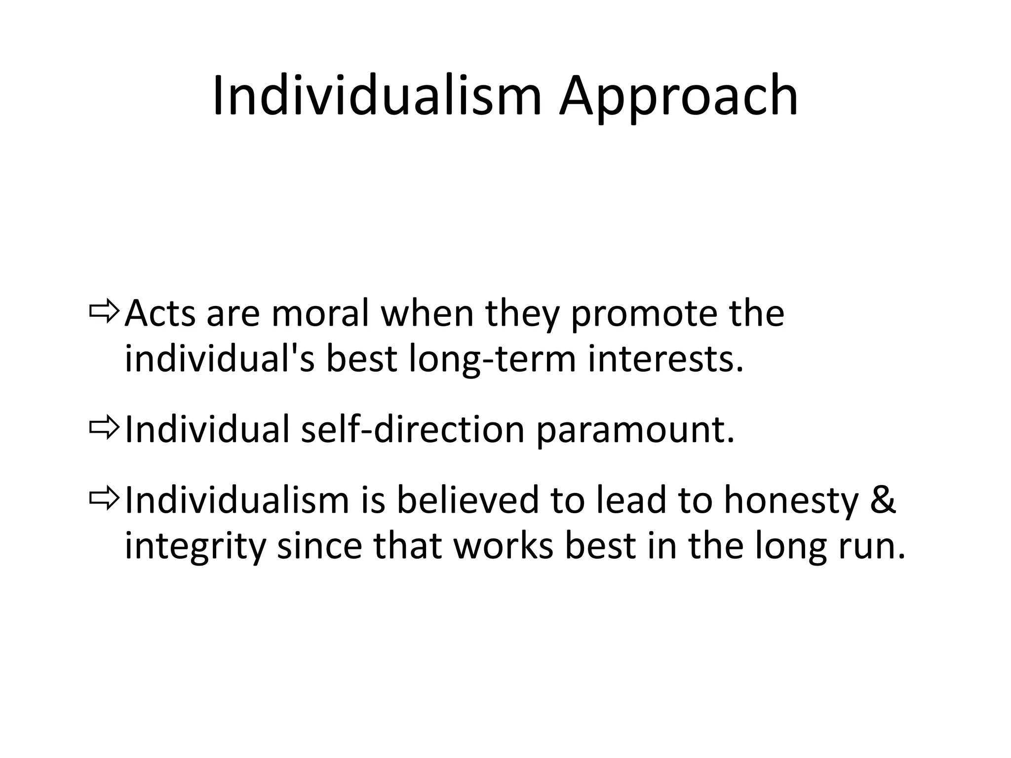 What will be your take for above???Four Considerations inEthical Decision MakingUtilitarian Approach 