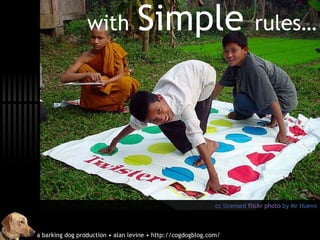 with Simple rules… cc licensed flickr photo by Mr Huevo