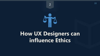Ethics for ux crash course