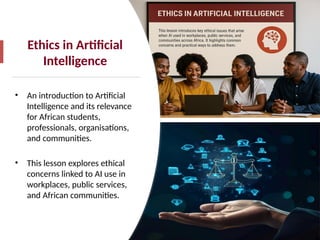 Ethics in AI - Artificial Intelligence Fundamentals.pptx