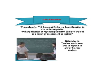 Ethics in assessment