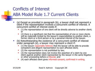 Conflicts of Interest ABA Model Rule 1.7 Current Clients   ,[object Object],[object Object],[object Object],[object Object],[object Object],[object Object],[object Object],[object Object]