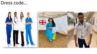 Correct Rx Dress Code Ward Ethics and Etiquette in Clinics.pptx