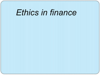 Ethics in finance
 