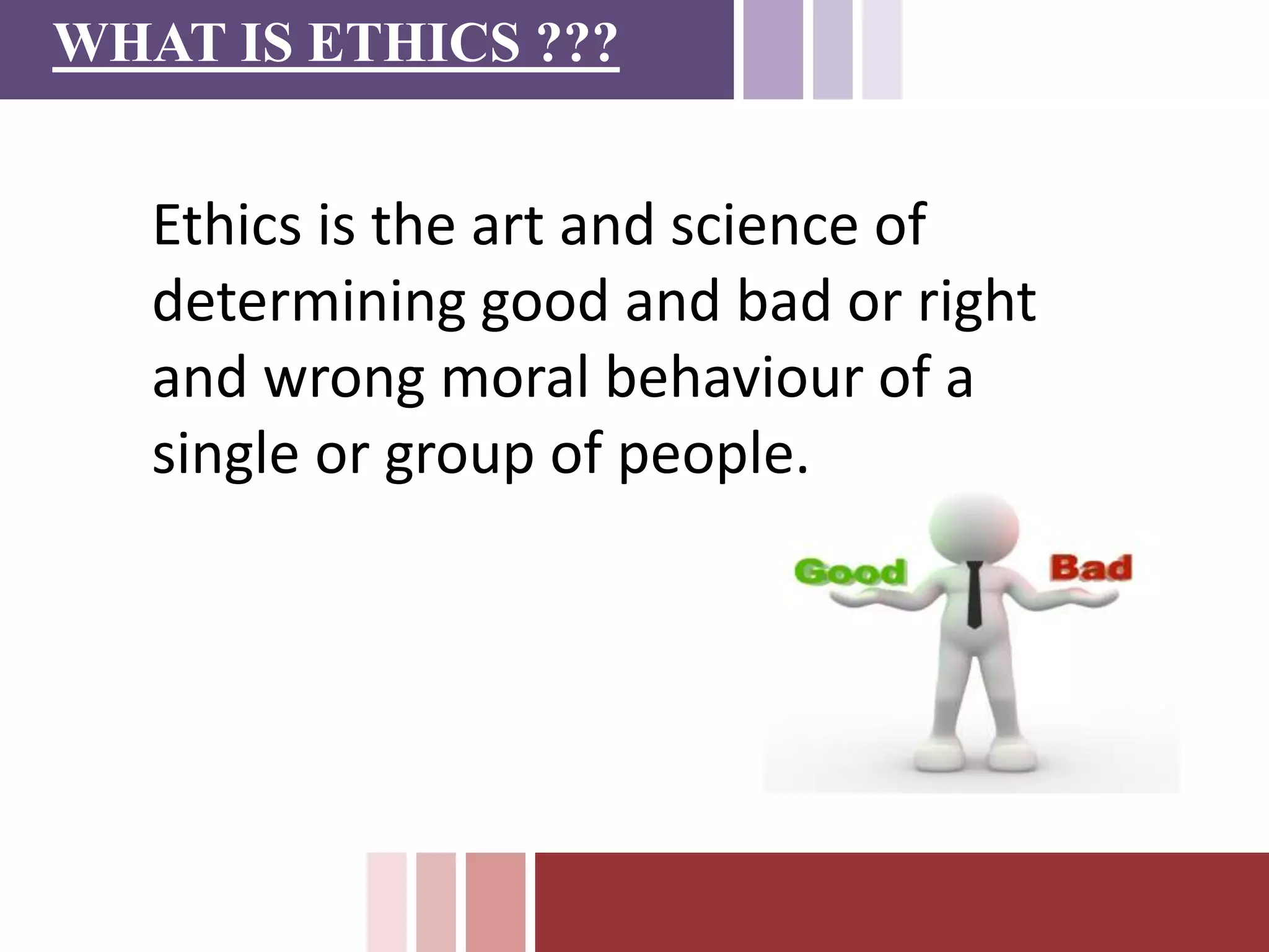 Ethics in functional areas