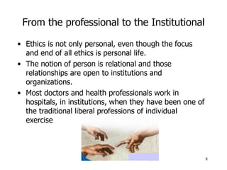 Ethics in health assistance organizations