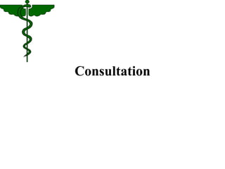 Consultation 
 