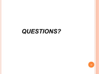 32
QUESTIONS?
 