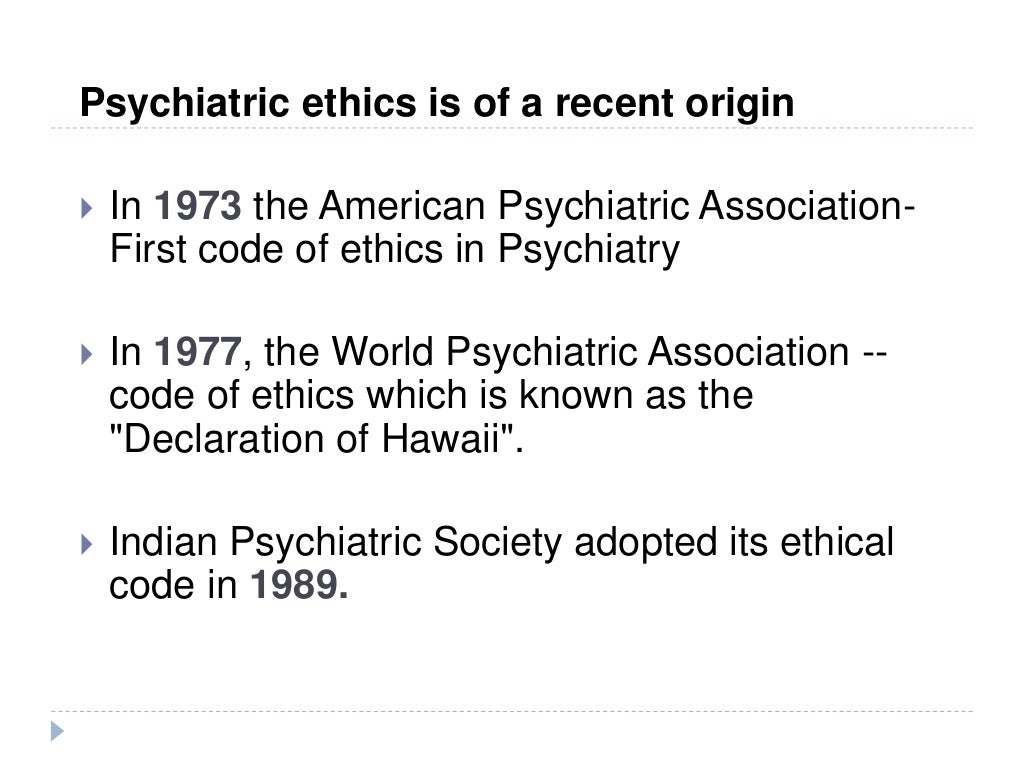 Ethics in psychiatry