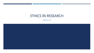 Ethics in research srs | PPTX