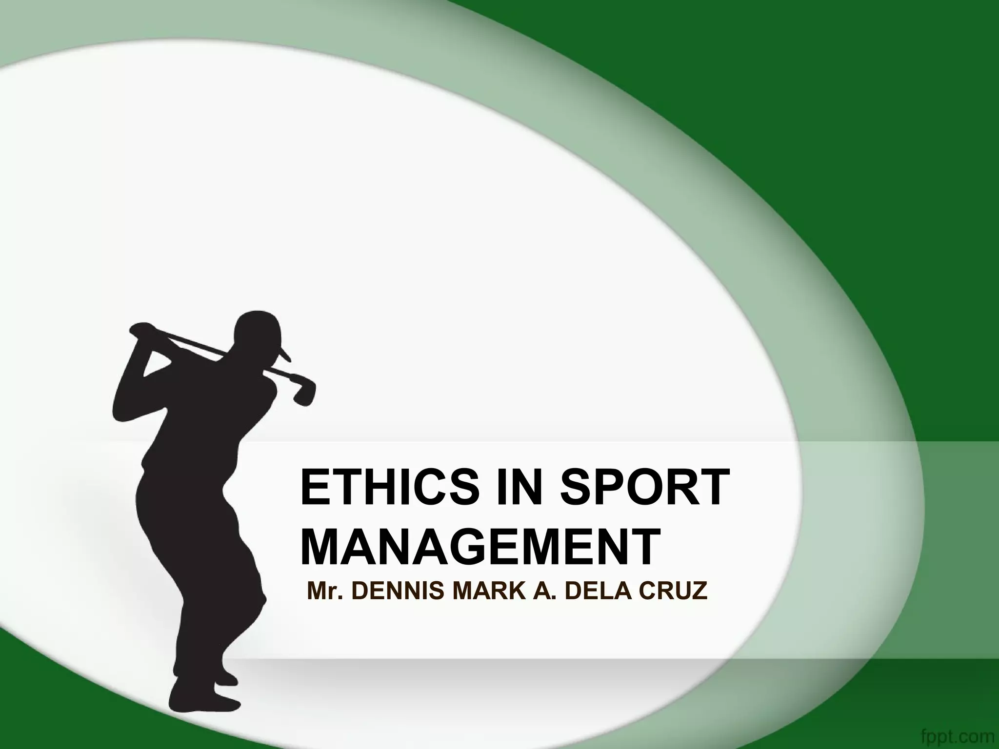 Ethics in sports management PPT