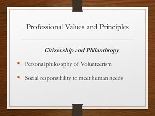 Professional Values and Principles
Respect
 Self-determination
 Mutuality
 Human dignity
 Privacy
 Safeguarding confidential information
 Accessibility
CCVA 2014
8
 