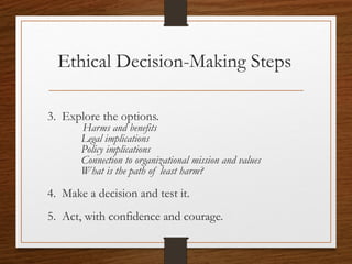 Testing Your Decision
Consequence
Legal
Image
Culture
Knot
Source: Gardenswartz, Rowe & Digh for Florida Power Corp.CCVA 2014
16
 