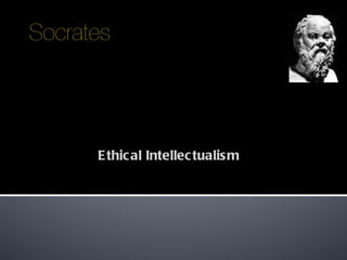 Ethical Intellectualism  