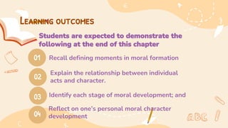 ETHICS LESSON 4.How is Moral Character Developed? | PDF