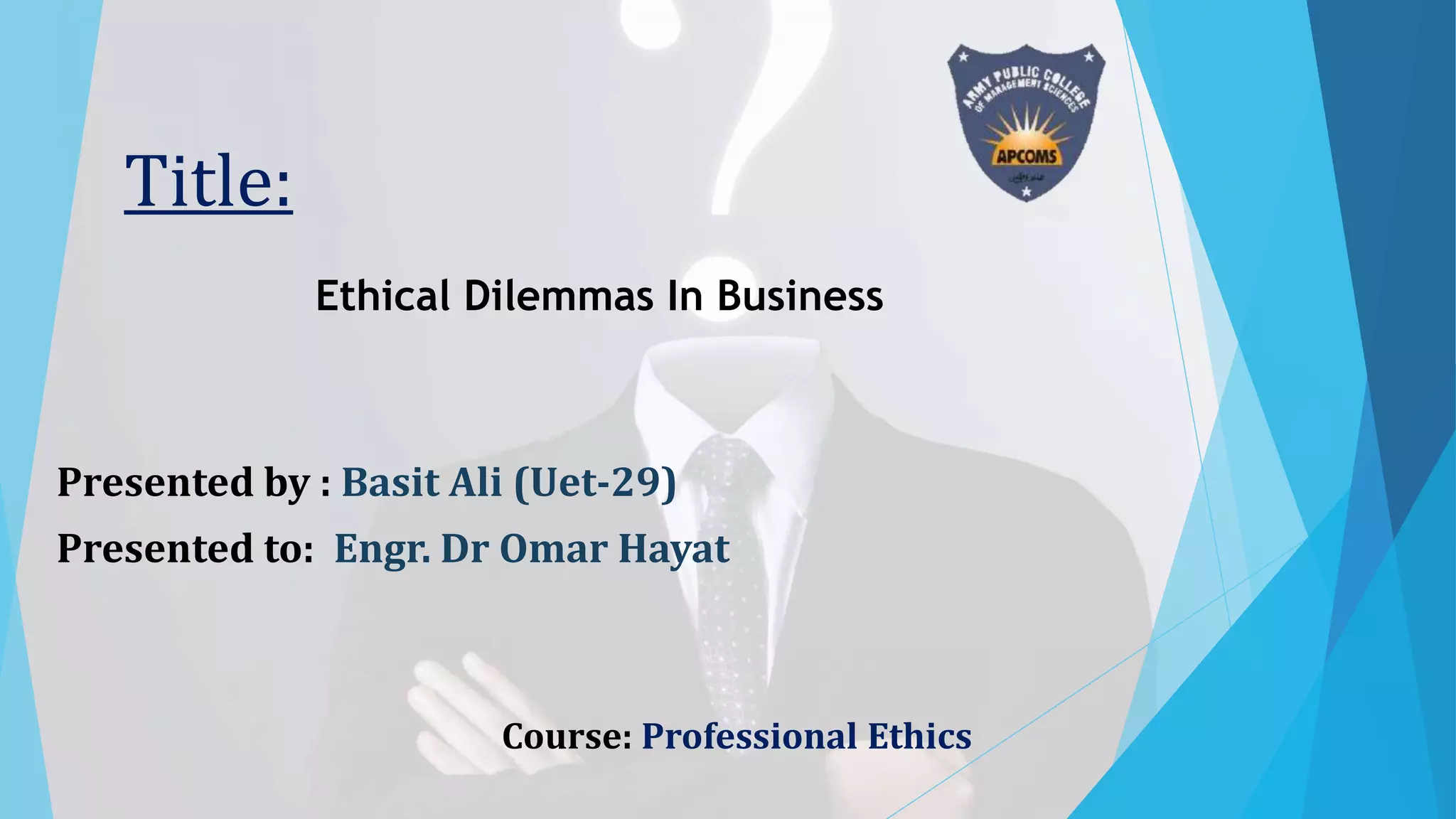 It Is Accurate To State That Ethical Dilemmas In Business Ethical Dilemmas in Business | PPT
