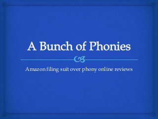 Amazon filing suit over phony online reviews
 