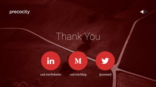 Thank You
@uxward

uxd.me/linkedin
!
uxd.me/blog
 