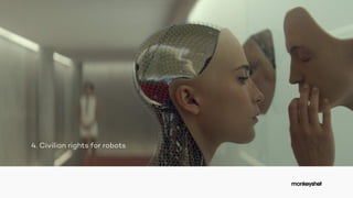 4. Civilian rights for robots
 