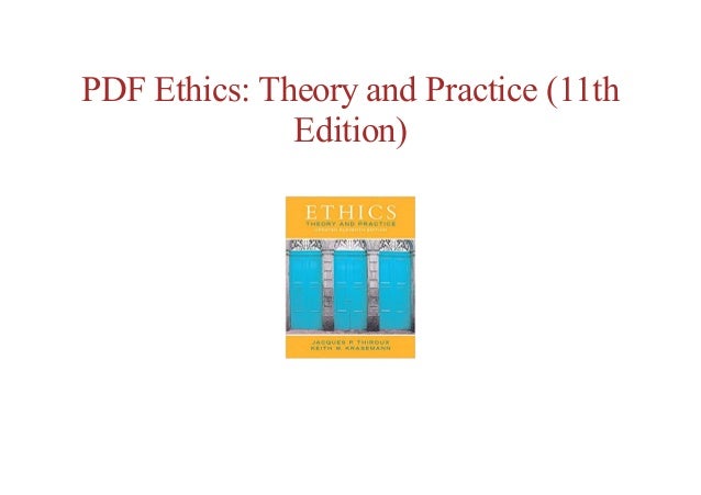 ethics theory and practice 11th edition free download pdf