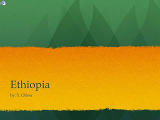 Ethiopia
by: Y. Oliver
 