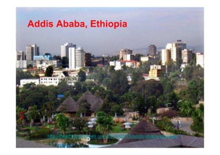 Addis Ababa, Ethiopia




Source: http://theethiopiantimes.com/2012/02/15/addis-ababa-ethiopia/
 