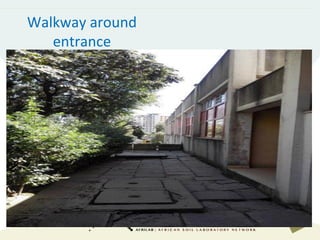 Walkway around
entrance
 