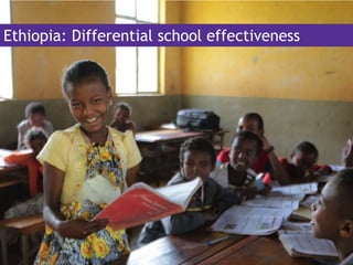 Ethiopia: Differential school effectiveness
 