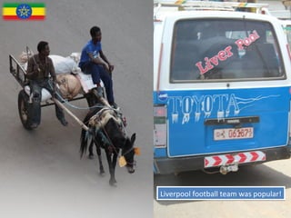 Liverpool football team was popular!
 
