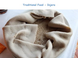 Traditional Food - Injera
 