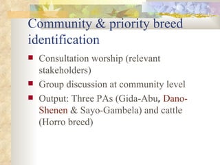 ILRI-BMZ Project on Improving the Livelihoods of Poor Livestock-keepers in Africa through Community-Based Management of Indigenous Farm Animal Genetic Resources: Country report Ethiopia: Oct 2004-Sept 2005 