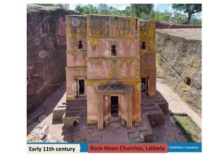 Rock-Hewn Churches, Lalibela
Early 11th century
 