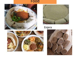 Food
Enjera
 