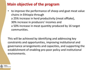 Improving the performance of pro-poor value chains of sheep and goats for enhanced livelihood, food and nutrition security in Ethiopia: Introduction to the new IFAD Project