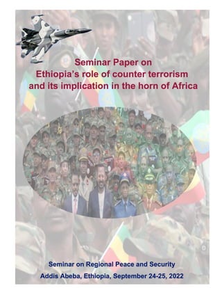 Ethiopia’s role of counter terrorism and its implication in the horn of ...