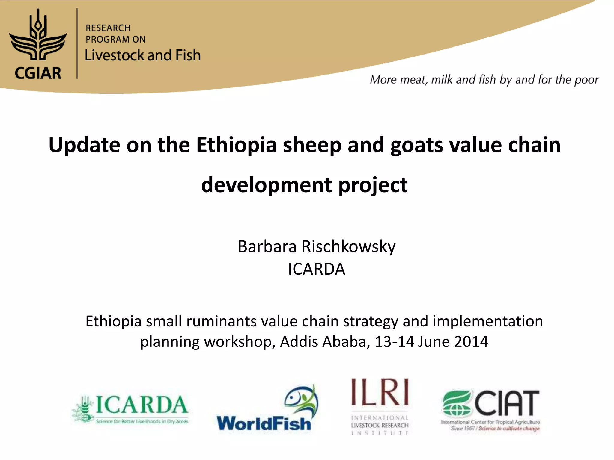 Update on the Ethiopia sheep and goats value chain development project ...
