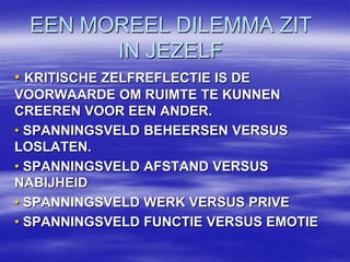CLIENT CENTRAAL DE CLIENT BEPAALT DE NORMHET VERTREKPUNT VAN DENKEN WORDT GEVORMD DOOR DE NORMEN / WAARDEN VAN DE CLIENT.HOE GA JIJ HIERMEE OM ?