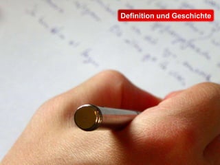 Definition und Geschichte
 