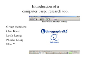 Introduction of a  computer based research tool  ,[object Object],[object Object],[object Object],[object Object],[object Object]