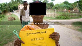 The ethical and unethical
 