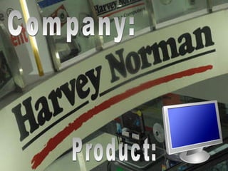 Company: Product: 