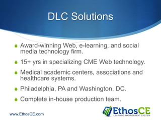 Ethos Learning EthosCE Learning Management System for Continuing Medical Education | PPTX
