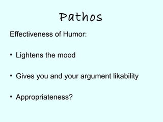 Pathos Using Humor Gina Wymore ethos pathos logos powerpoint | PPT