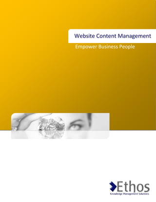 Website Content Management
Empower Business People
 